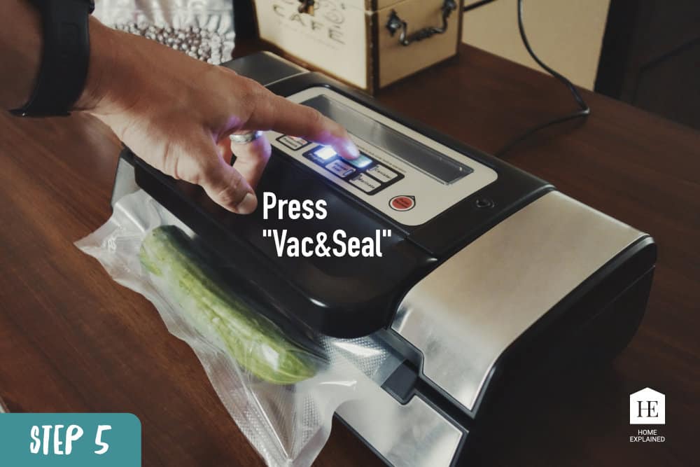 Press the "Vac&Seal" button